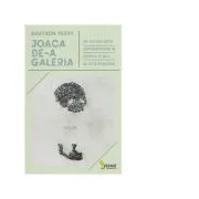 Joaca de-a galeria. Sa ajutam arta contemporana in efortul ei de a se face inteleasa de Grayson Perry