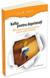 Kafka pentru deprimati de Allan Percy