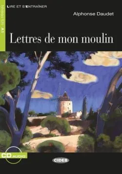 Lettres de mon moulin   CD (Niveaux Un A1) de Alphonse Daudet