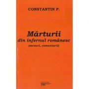 Marturii din infernul romanesc