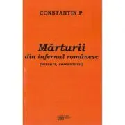Marturii din infernul romanesc de Constantin Parsan