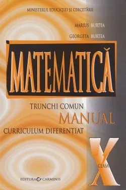 Matematica - Clasa 10 TC CD - Manual