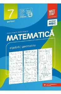 Matematica - Clasa 7 Partea 1 - Consolidare de Anton Negrila