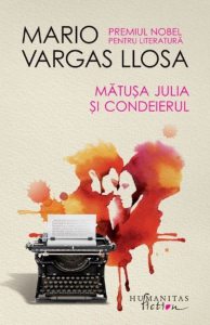 Matusa Julia si condeierul de Mario Vargas Llosa