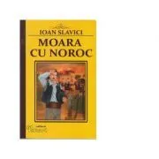 Moara cu noroc de Ioan Slavici