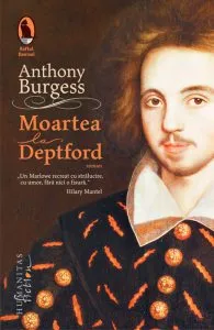 Moartea la Deptford de Anthony Burgess