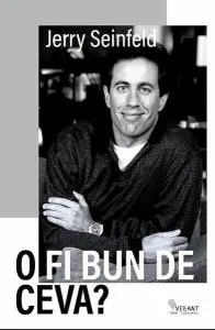 O fi bun de ceva? de Jerry Seinfeld