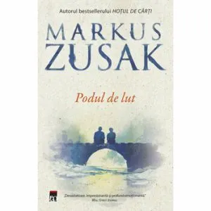 Podul de lut de Markus Zusak