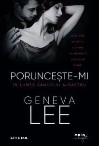 Poruncește-mi. În lumea sângelui albastru