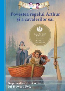 Povestea regelui Arthur si a cavalerilor sai