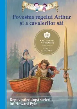 Povestea regelui Arthur si a cavalerilor sai de Tania Zamorsky