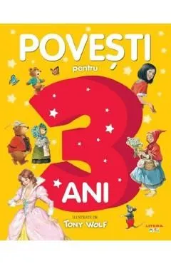 Povesti pentru 3 ani de Autor Anonim