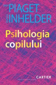 Psihologia copilului de Jean Paiget
