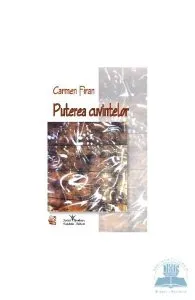 Puterea cuvintelor de Carmen Firan