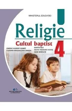 Religie Cultul baptist - Clasa 4 - Manual