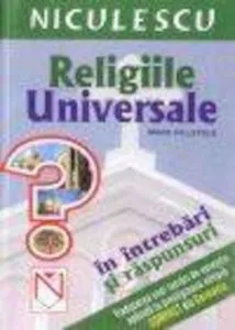 Religiile universale in intrebari si raspunsuri