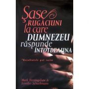 Sase rugaciuni la care Dumnezeu raspunde intotdeauna
