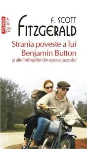 Strania poveste a lui Benjamin Button de F. Scott Fitzgerald