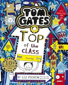 Tom Gates 9: Top of the Class (Nearly) de Liz Pichon