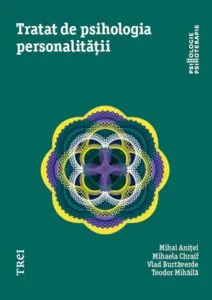 Tratat de psihologia personalitatii de Mihai Anitei