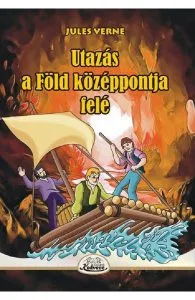 Utazas a Fold kozeppontja fele de Jules Verne