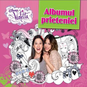 Violetta. Albumul prieteniei