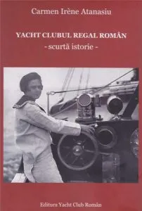 Yacht Clubul Regal Roman de Carmene Irene Atanasiu