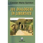 101 dialoguri in libertate, volumul I