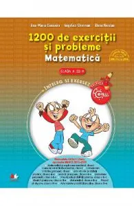 1200 de exercitii si probleme. Matematica