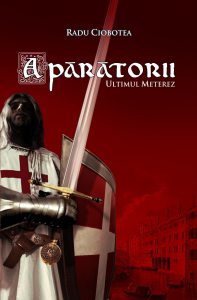 Aparatorii. Ultimul meterez