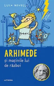 Arhimede si masinile lui de razboi de Luca Novelli