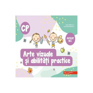 Arte vizuale şi abilităţi practice. Clasa pregătitoare