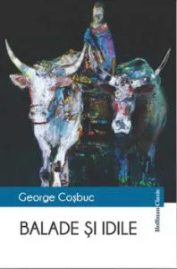 Balade si idile de George Cosbuc