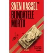 Blindatele mortii. Editie 2020 de Sven Hassel