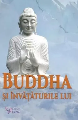 Buddha şi învăţăturile lui de Bukkyo Dendo Kyokai