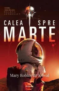 Calea spre Marte (Vol. 2) de Mary Robinette Kowal