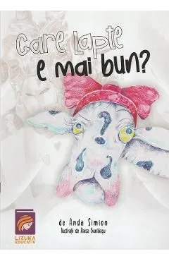 Care lapte e mai bun? de Anda Simion
