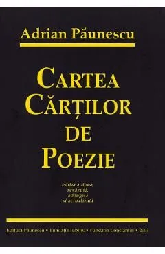 Cartea cartilor de poezie Ed.2 de Adrian Paunescu