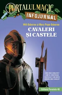 Cavaleri si castele. Infojurnal Vol. 2 de MARY POPE OSBORNE