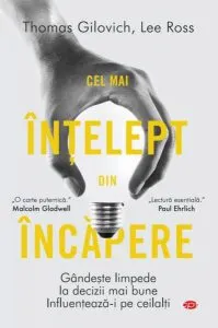 Cel mai înțelept din încăpere (Carte pentru toți) de Lee Ross