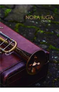 Cintece de Nora Iuga