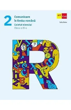 Comunicare in limba romana - Clasa 2 - Caietul elevului de Sofia Dobra