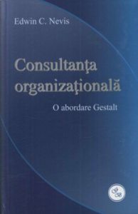 Consultanta organizationala. O abordare Gestalt