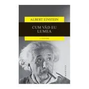 Cum vad eu lumea. O antologie de Albert Einstein