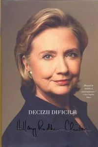 Decizii dificile de Hilary Rodham Clinton