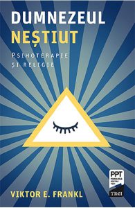 Dumnezeul nestiut. Psihoterapie si religie