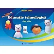 Educatie tehnologica Clasa a 4-a de Daniela Stoica