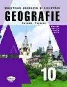 Geografie. Manual clasa a X-a