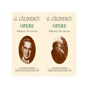 George Călinescu. Opere (Vol. VII VIII) Publicistică (1948-1957)