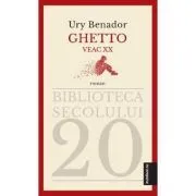 Ghetto veac 20 de Ury Benador